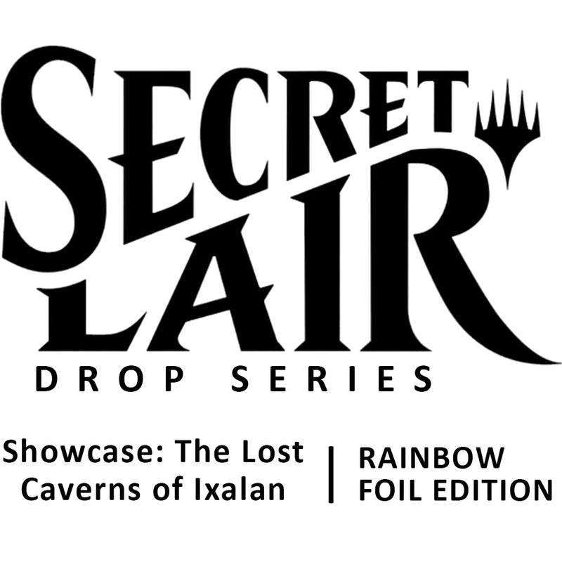 Secret Lair Drop: Showcase: The Lost Caverns of Ixalan - Rainbow Foil Edition