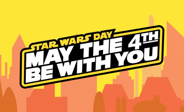 May the 4th Be With You!