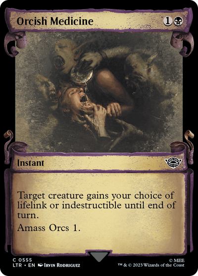 Orcish Medicine (Showcase Scrolls) (555) (Universes Beyond: The Lord of the Rings: Tales of Middle-earth)