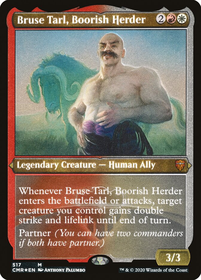 Bruse Tarl, Boorish Herder (Foil Etched) (517) [Commander Legends]