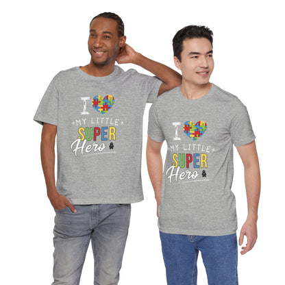 I Love My Little Super Hero Autism Awareness T-Shirt