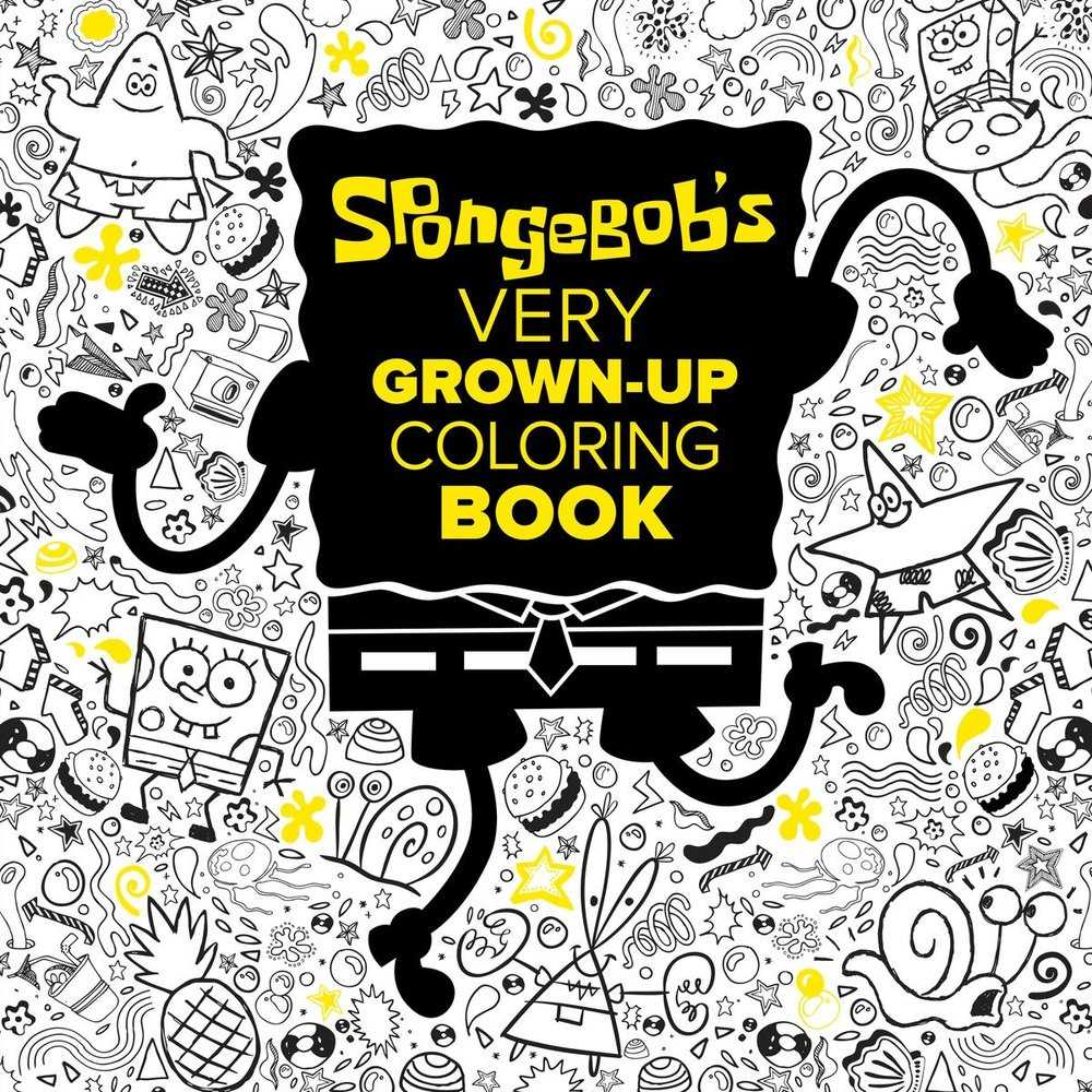 Spongebob'S Very Grown-Up Coloring Book Spongebob Squarepants