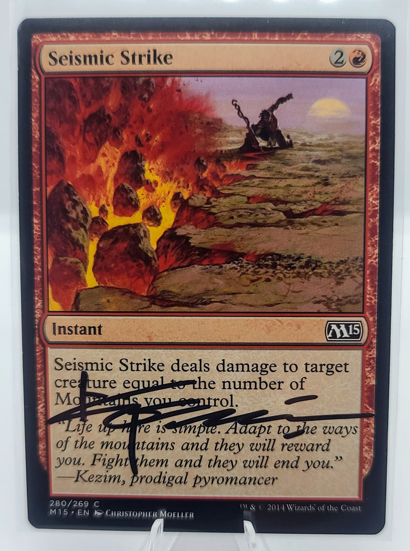 Seismic Strike [Magic 2015] (Signed: Christopher Moeller)