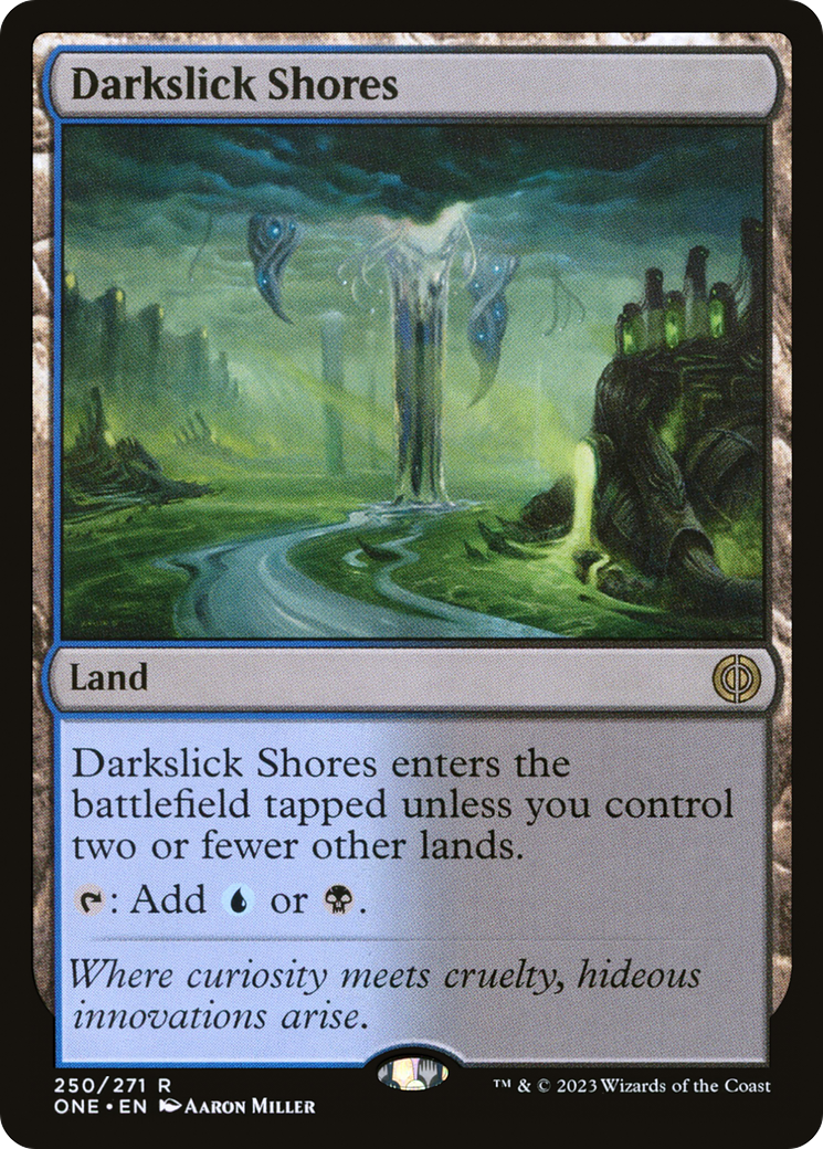 Darkslick Shores (250) [Phyrexia: All Will Be One]