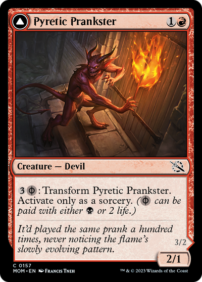 Pyretic Prankster (157) (March of the Machine)