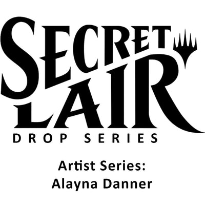 Secret Lair: Drop Series - Artist Series (Alayna Danner)