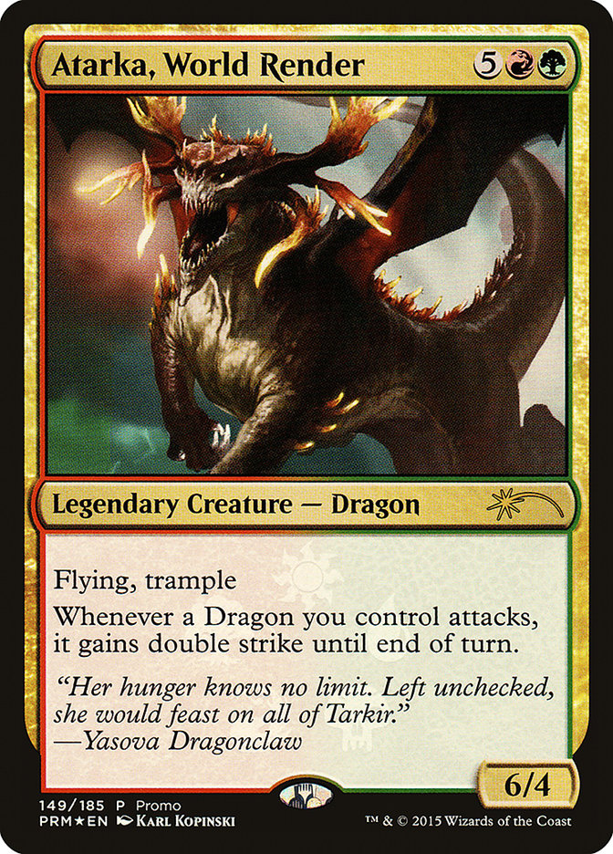 Atarka, World Render (149) [Unique and Miscellaneous Promos]