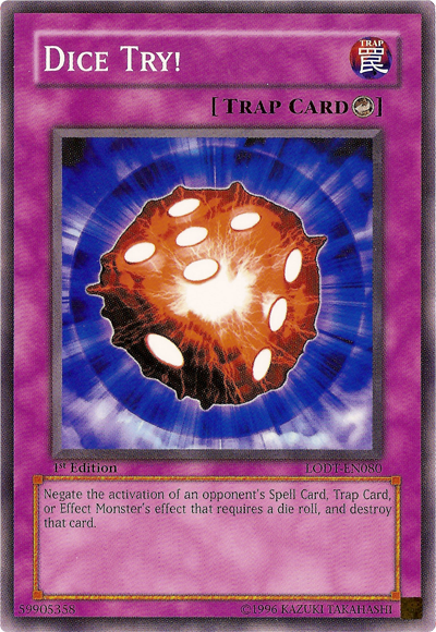 Dice Try! (LODT-EN080) (Light of Destruction)