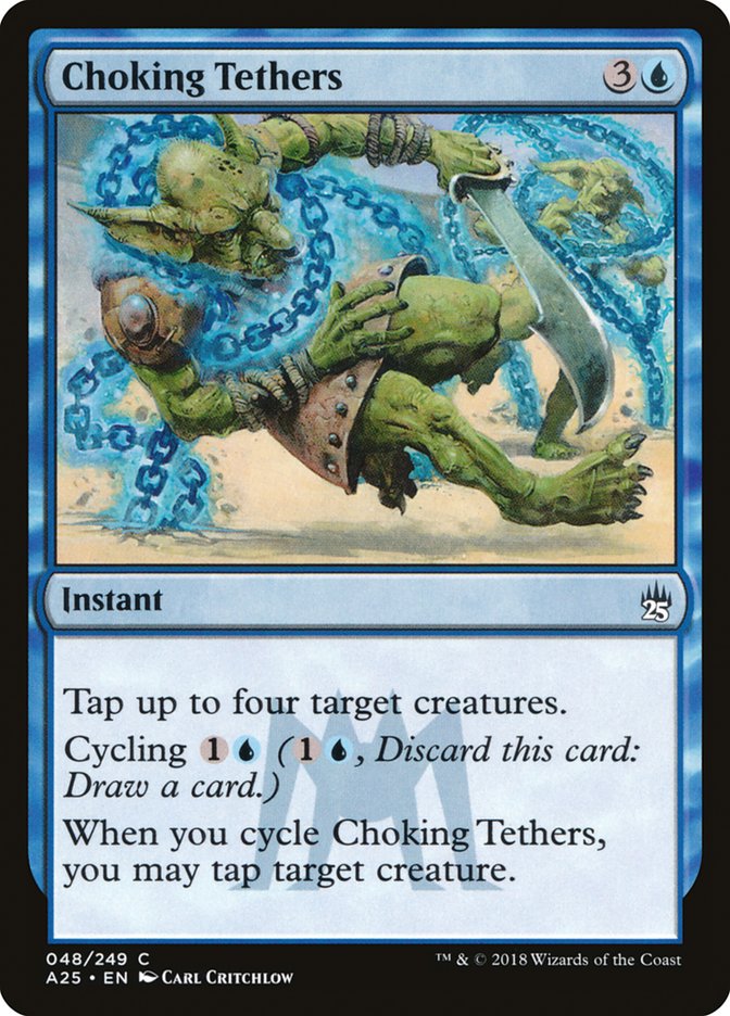 Choking Tethers (48) [Masters 25]