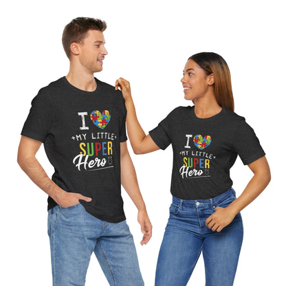 I Love My Little Super Hero Autism Awareness T-Shirt