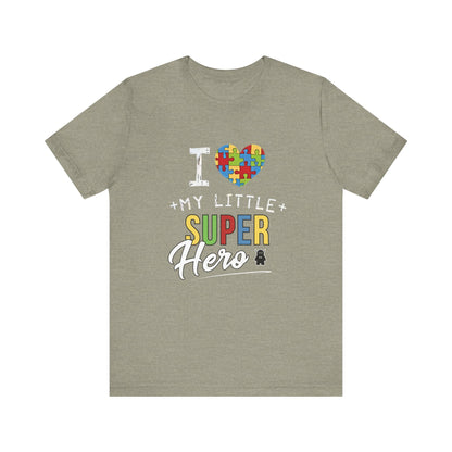 I Love My Little Super Hero Autism Awareness T-Shirt