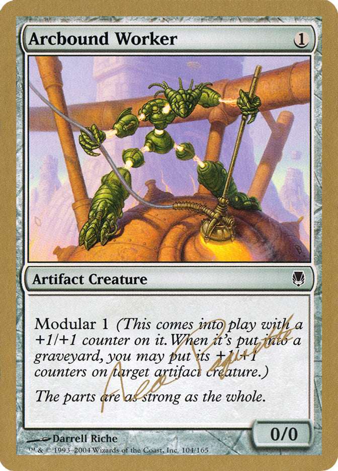 Arcbound Worker - 2004 Aeo Paquette (DST) [World Championship Decks]