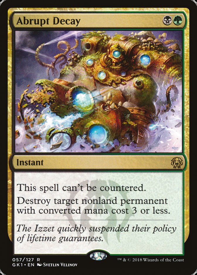 Abrupt Decay (57) [Guilds of Ravnica: Guild Kits]