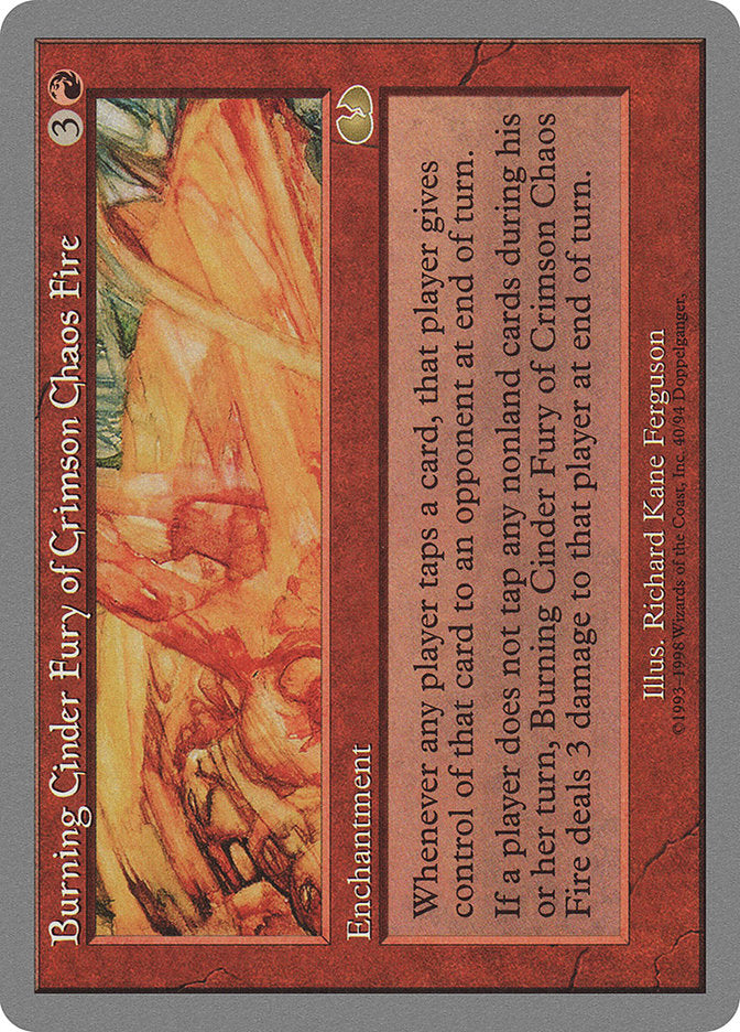 Burning Cinder Fury of Crimson Chaos Fire (40) [Unglued]