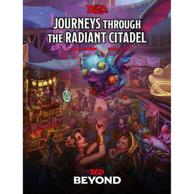Journeys Through The Radiant Citadel D&D Adventure Book