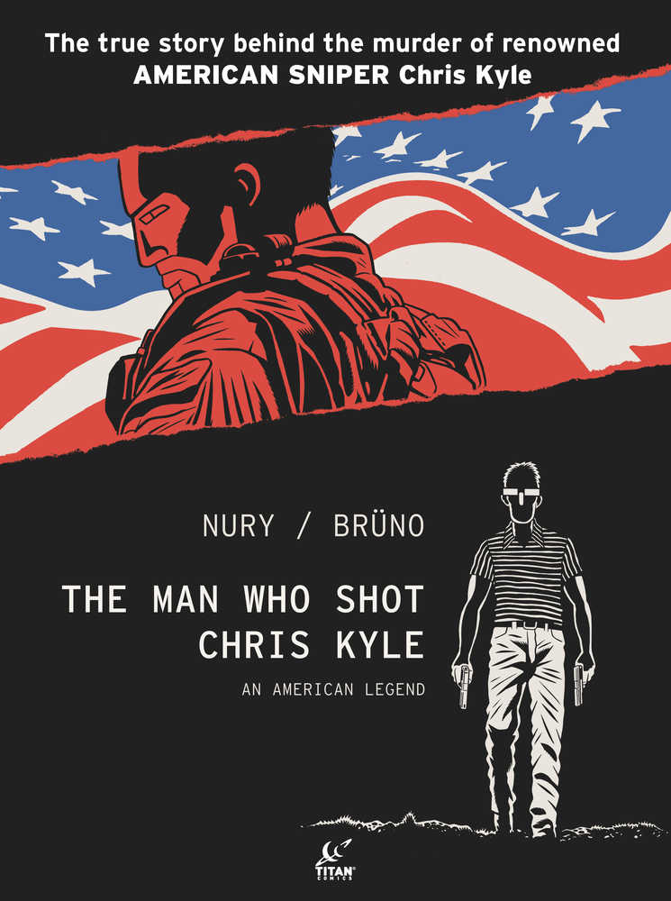 Man Who Shot Chris Kyle An American Legend Hardcover Volume 01 (Mature)